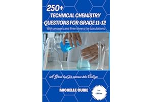 250+ TECHNICAL CHEMISTRY QUESTIONS FOR GRADE 11-12