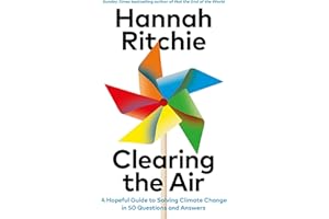 Clearing the Air: A Hopeful Guide to Solving Climate Change - in 50 Questions and Answers