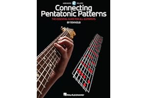 Connecting Pentatonic Patterns – The Essential Guide for All Guitarists | Guitar Sheet Music Songbook with Online Audio | Hal Leonard Guitar Tablature and Music Theory Instruction | By Tom Kolb