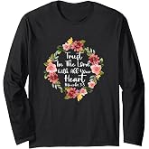 Trust In Lord Scriptural Biblical Christian Proverbs 3 5 Long Sleeve T-Shirt