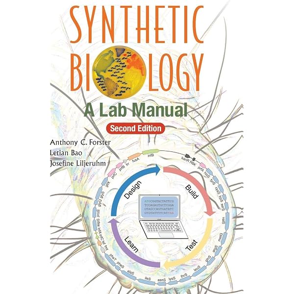 Synthetic Biology: A Lab Manual (second Edition): Forster, Anthony