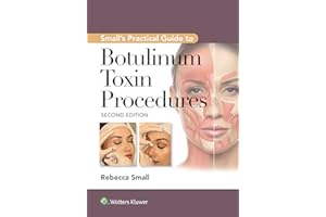Small's Practical Guide to Botulinum Toxin Procedures