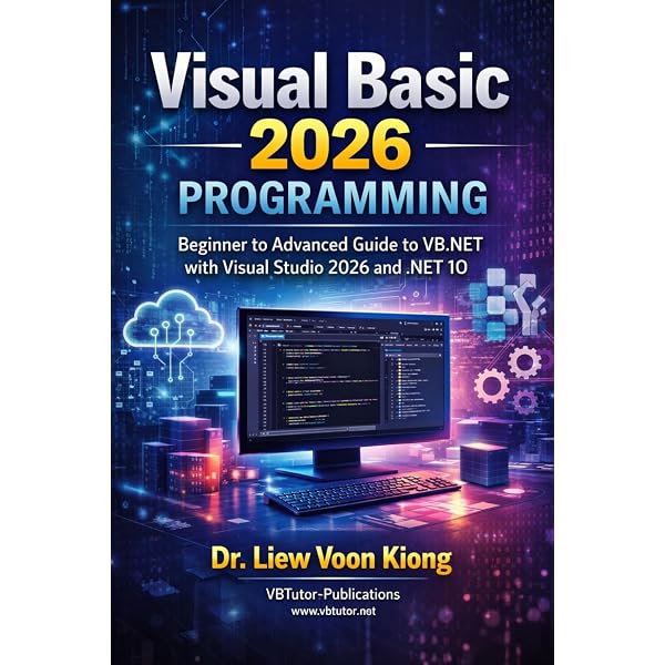 Visual Basic 2026 Made Easy: A Complete Beginner-to-Advanced