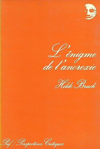Download L'Énigme de l'anorexie : La cage dorée (Perspectives critiques) PDF