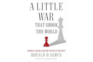 A Little War That Shook the World: Georgia, Russia, and the Future of the West