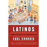 Latinos: A Biography of the People