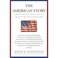 The American Story: Conversations with Master Historians book cover The American Story: Conversations with Master Historians book cover