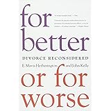 For Better or For Worse: Divorce Reconsidered