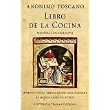 Libro de la Cocina: Medieval Tuscan Recipes