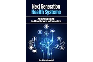 Next-Generation Health Systems AI Innovations in Healthcare Informatics