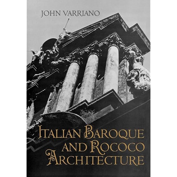 Late Baroque and Rococo Architecture (History of World