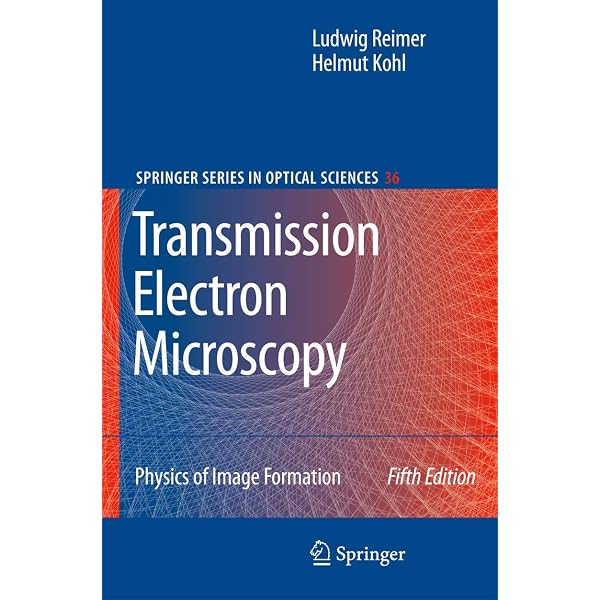 Transmission Electron Microscopy: Physics of Image Formation