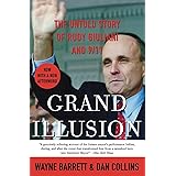 Grand Illusion: The Untold Story of Rudy Giuliani and 9/11