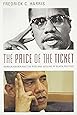 The Price of the Ticket: Barack Obama and the Rise and Decline of Black Politics (Transgressing Boundaries: Studies in Black Politics and Black Communities)