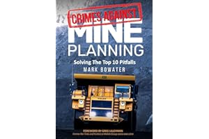 Crimes Against Mine Planning: Solving The Top 10 Pitfalls