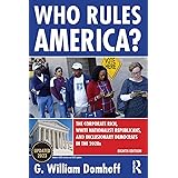 Who Rules America?: The Corporate Rich, White Nationalist Republicans, and Inclusionary Democrats in the 2020s