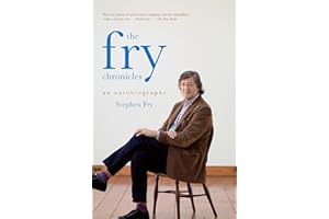 The Fry Chronicles: An Autobiography