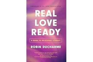 Real Love Ready: A Guide to Relational Literacy