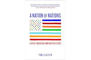 A Nation of Nations: A Great American Immigration Story