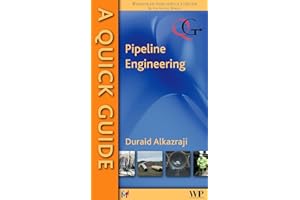 A Quick Guide to Pipeline Engineering (Quick Guides (Woodhead Publishing))