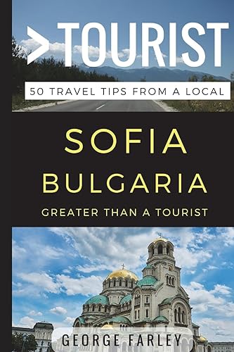 Download Greater Than a Tourist – Sofia Bulgaria: 50 Travel Tips from a Local PDF