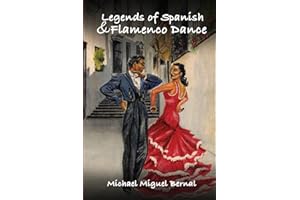 Legends of Spanish & Flamenco Dance