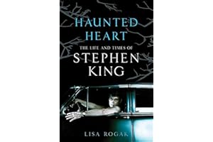 Haunted Heart: The Life and Times of Stephen King