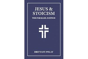 Jesus and Stoicism: The Parallel Sayings