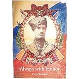 Always with Honor: The Memoirs of General Wrangel