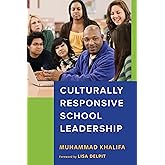 Culturally Responsive School Leadership (Race and Education)