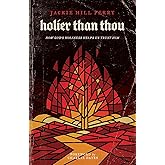 Holier Than Thou: How God’s Holiness Helps Us Trust Him