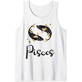 Pisces Zodiac Apparel For Men Women Funny Zodiac Sign Gift Tank Top
