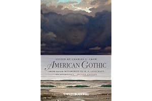 American Gothic: An Anthology from Salem Witchcraft to H. P. Lovecraft (Blackwell Anthologies)