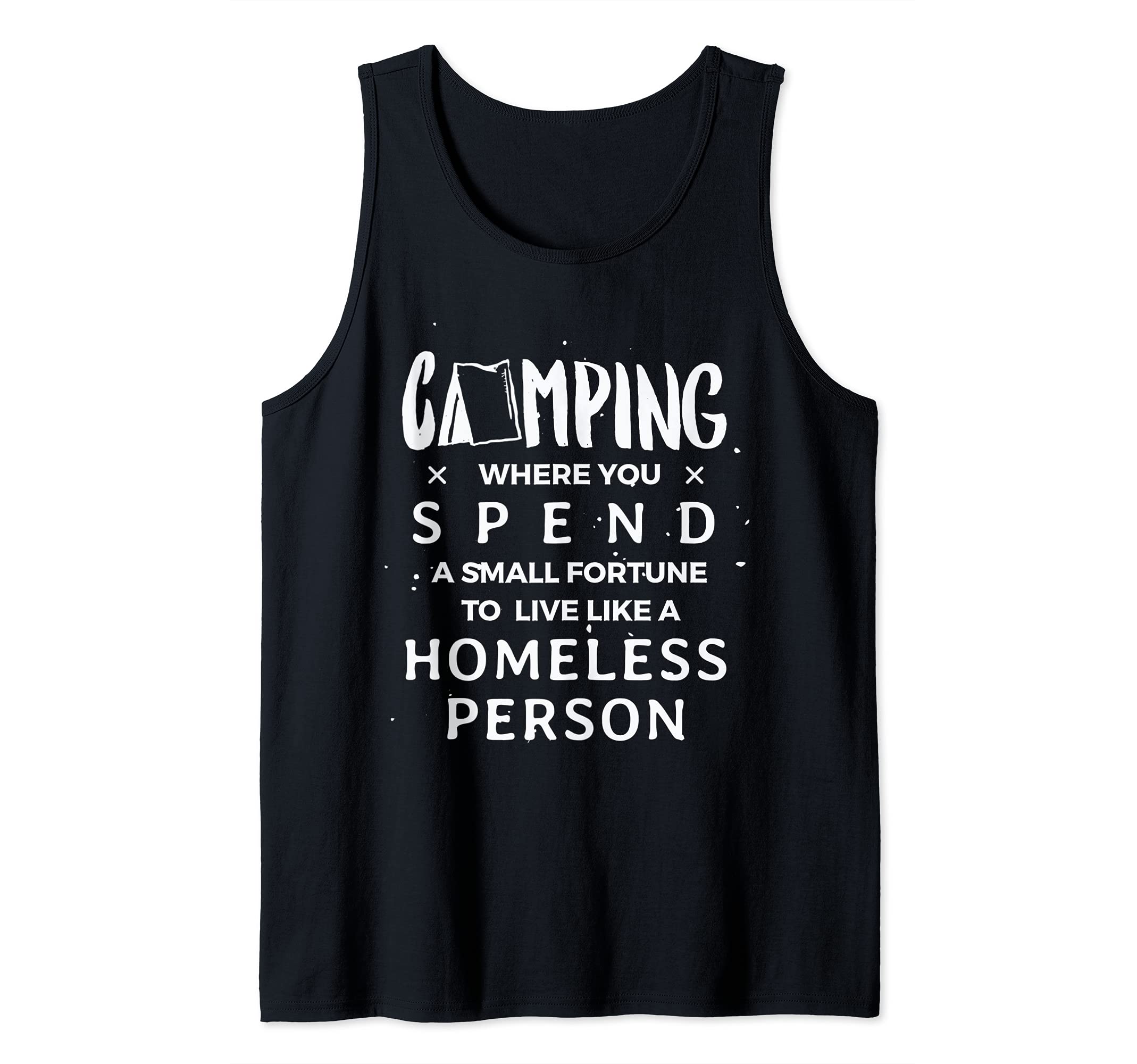 Camping - spend small fortune - Funny Camper Saying Tent Tank Top