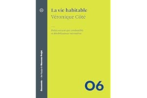 La vie habitable: Poésie en tant que combustible et désobéissances nécessaires (French Edition)
