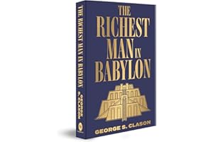 Richest Man in Babylon (Deluxe Hardbound Edition), The