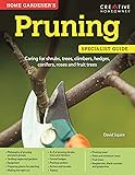 Pruning: Specialist Guide: Caring for