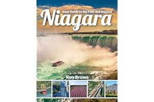Niagara: Your Guide to the Falls and Beyond