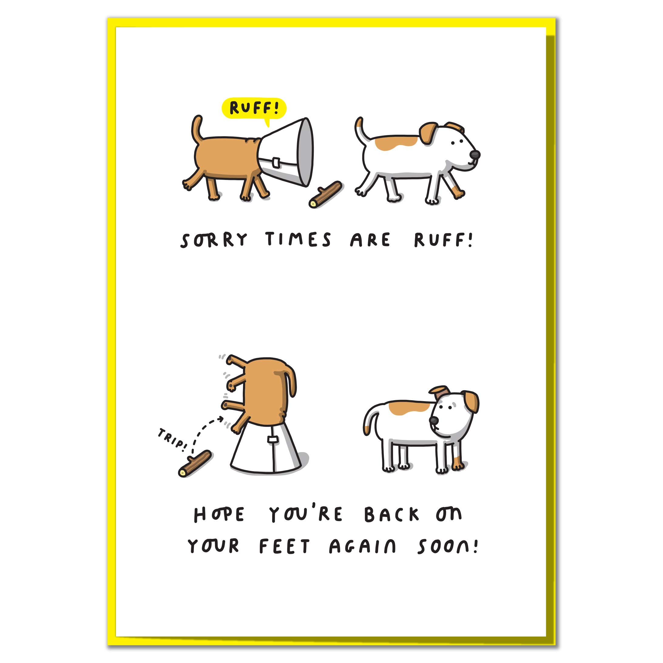 Sorry Times Are Ruff! Funny Get Well Soon Card
