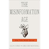The Misinformation Age: How False Beliefs Spread