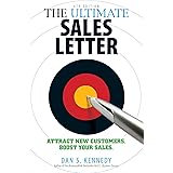 The Ultimate Sales Letter, 4th Edition: Attract New Customers. Boost your Sales.