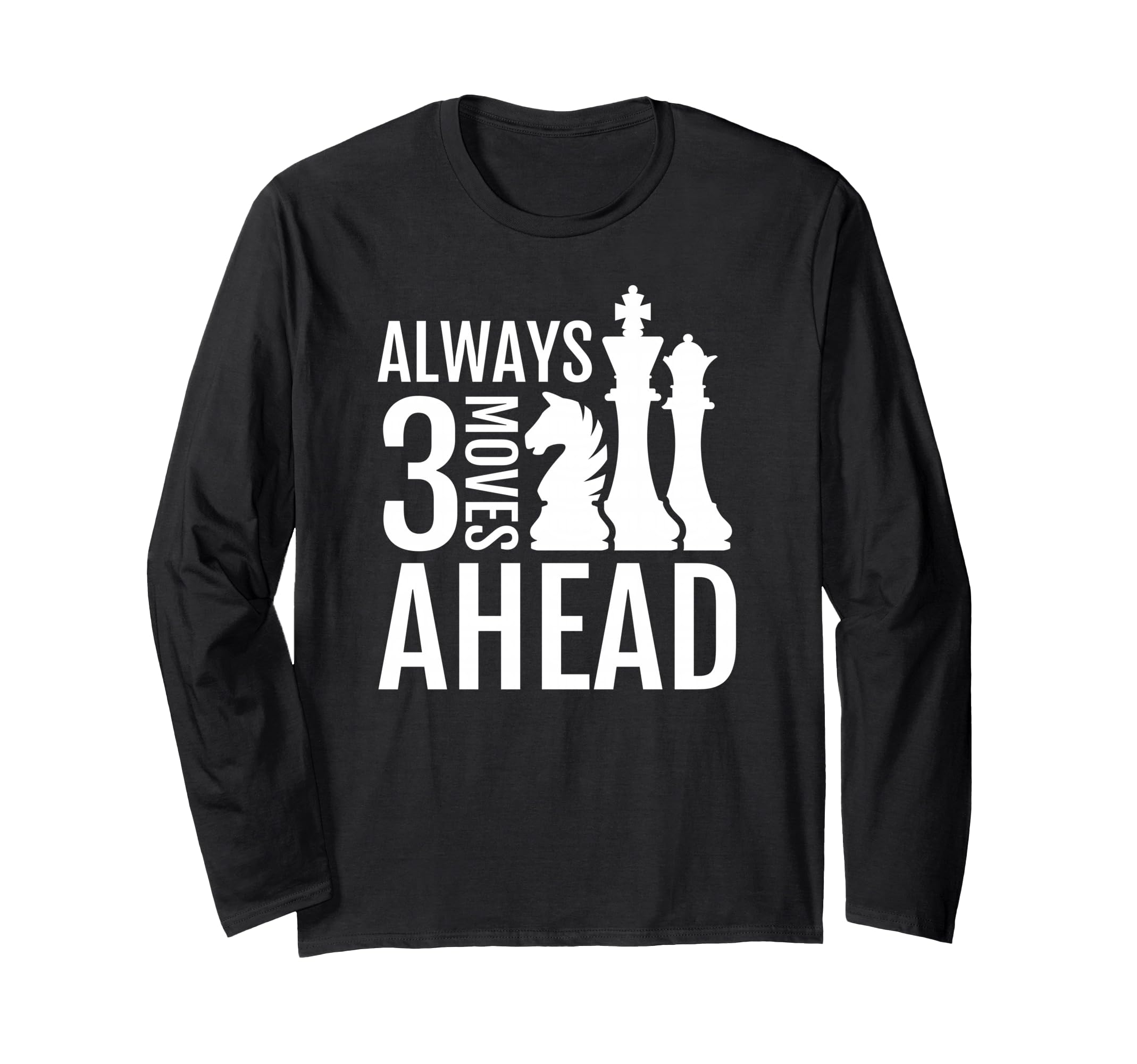 Chess Joke Pun with Chess Pieces - 3 Moves Ahead Long Sleeve T-Shirt