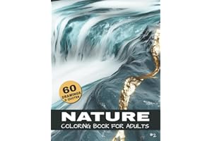 Nature Coloring Book For Adults: Lakes, Waterfalls, Rivers & Mountain landscapes - A Coloring book for adults with 60 scenic 