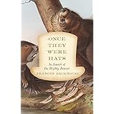 Once They Were Hats: In Search of the Mighty Beaver