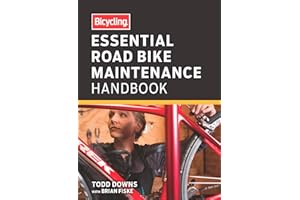 Bicycling Essential Road Bike Maintenance Handbook