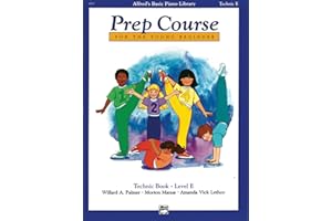 Alfred's Basic Piano Prep Course Technic, Bk E: For the Young Beginner (Alfred's Basic Piano Library, Bk E)