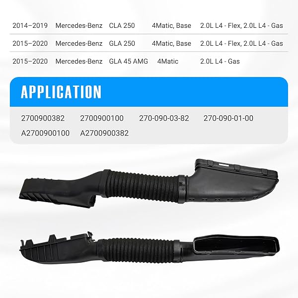 NOVAPARTS 2700900382 AIR CLEANER INTAKE-INLET DUCT HOSE FOR 2014-2019 MERCEDES-BENZ CLA 250 2015-2020 MERCEDES-BENZ GLA 250 2015-2020 MERCEDES-BENZ GLA 45 AMG® 2.0L 2700900100