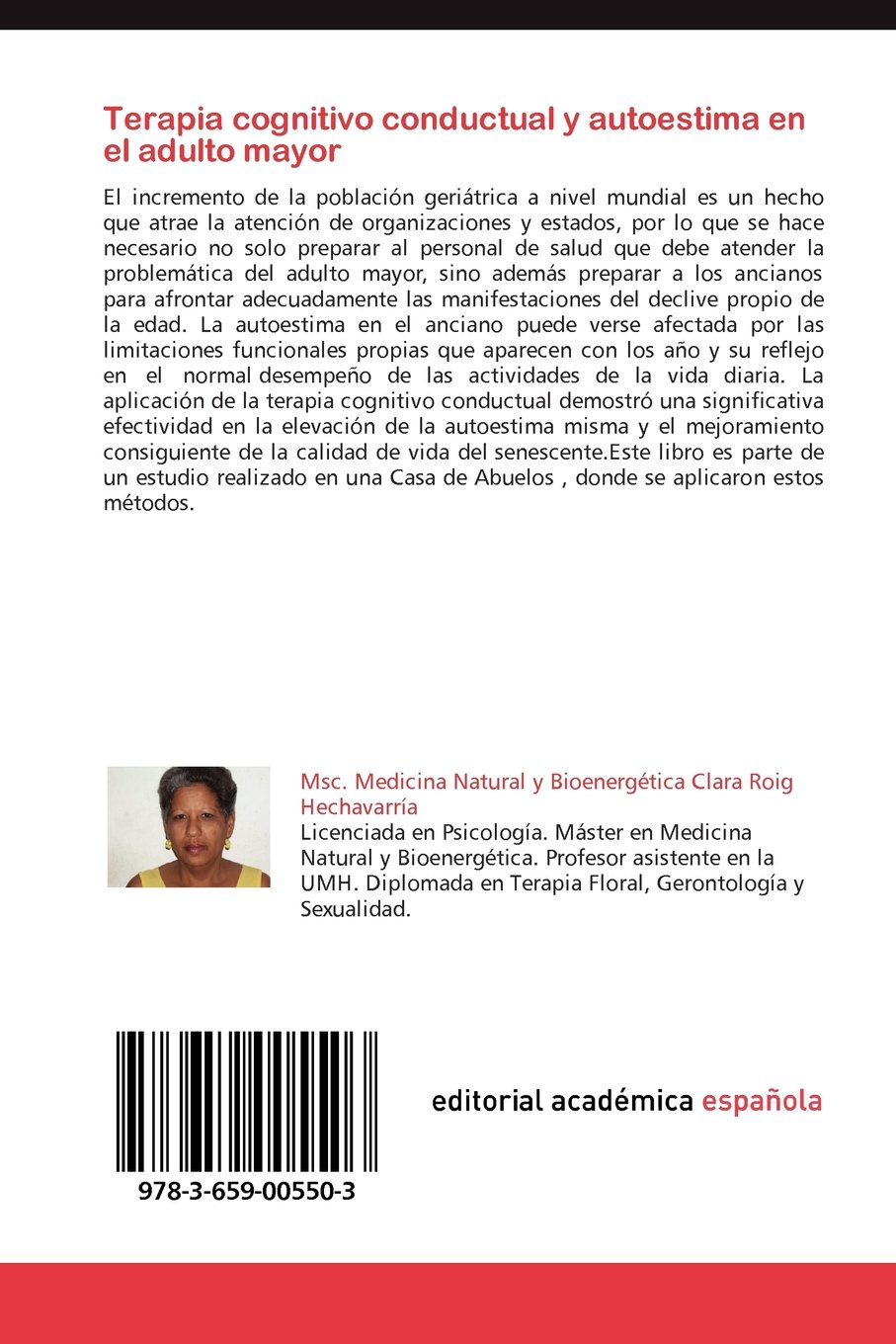 Terapia cognitivo conductual y autoestima en el adulto mayor: Intervención  psicológica en los ancianos (Spanish Edition): Clara Roig Hechavarría, ...