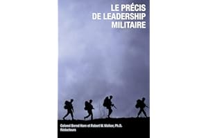 Le precis de leadership militaire (French Edition)
