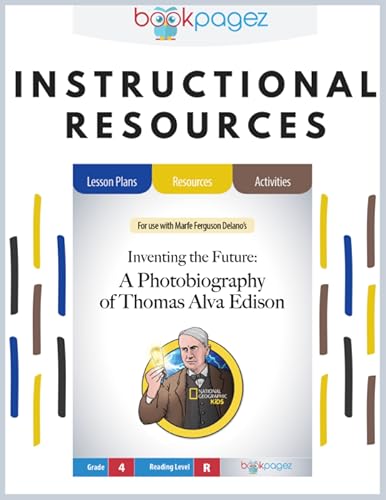 Use Inventing The Future A Photobiography Of Thomas Alva Edison By Marfe Ferguson Delano To Teach Making Inferences This Book Club Bundle For Inventing The Future A Photobiography Of Thomas Alva Edison Is An Excellent Choice For 4th And 5th